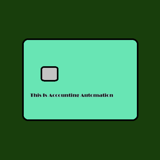 A light green payment card on a dark green background with writing that says This Is Accounting Automation.